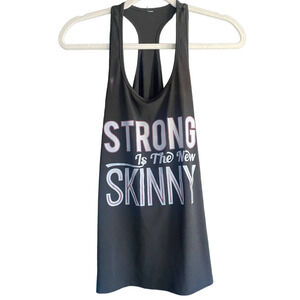 Assorted Brands‎ "Strong is the new Skinny" Racerback Active Tank